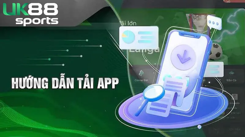 Hướng dẫn tải Uk88 bằng iOS + Android